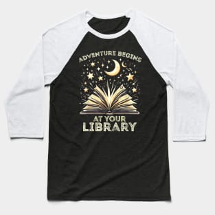 Adventure Begins At Your Library 2024 Baseball T-Shirt